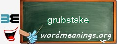 WordMeaning blackboard for grubstake